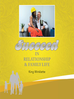 cover image of Succeed in Relationship & Family Life